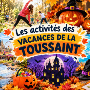 Les activités des vacances de la Toussaint